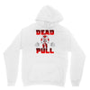 dead pull Hoodie