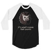 it's what's inside that counts 3/4 Sleeve Shirt