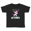 october born unicorns Toddler T-shirt