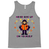 never give up Tank Top