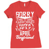 This Girl Is Taken By A Super Sexy April Boyfriend Ladies Fitted T-Shirt