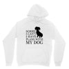 SORRY I CAN'T I HAVE PLANS WITH MY DOG Unisex Hoodie