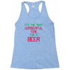 most wonderful time for a beer Racerback Tank