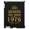 queens are born in 1976 iPad 3 and 4 Case
