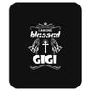 I Am One Blessed Gigi Mousepad