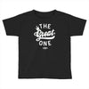 the great one Toddler T-shirt