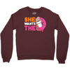 She Wants The D Dunkin Donuts Crewneck Sweatshirt