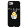 it's a good day to read iPhone 8 Case
