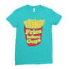 fries before guys Ladies Fitted T-Shirt
