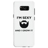 im sexy and i grow it Samsung Galaxy S8