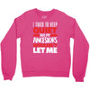 tried to keep quiet but my ancestors Crewneck Sweatshirt