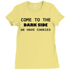 come to the dark side we have cookies t shirt x large funny awesome st Ladies Fitted T-Shirt