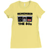 remember the 80s Ladies Fitted T-Shirt