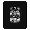Real Kings Are Born On November 29 Mousepad