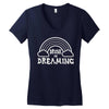 drunk on dreaming Women's V-Neck T-Shirt