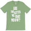 kitten me right now T-Shirt