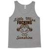 little miss fucking sunshine Tank Top