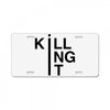 killing it License Plate
