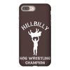 hillbilly hog wrestling champ iPhone 8 Plus