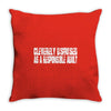 cleverly disguised as a responsible Throw Pillow