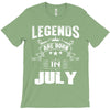 Legends Are Born In July T-Shirt
