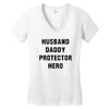 Husband Daddy Protector Hero Women's V-Neck T-Shirt
