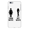 my wife your wife black design iPhone 6 Plus/6s Plus Case