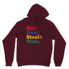 Hit Run Steal  Slide Unisex Hoodie