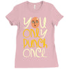 you only punch once Ladies Fitted T-Shirt