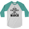The Best Father Was Born In March 3/4 Sleeve Shirt
