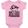 don't f penguins clothing Baby Onesie