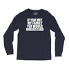 if you met my family you would understand Long Sleeve Shirts