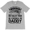 Fishing Daddy T-Shirt