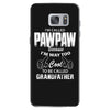 I'm Called Pawpaw Because  I'm Way Too Cool To Be Called Grandfather Samsung Galaxy S7