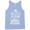 You Cant Scare Me I am Biker Father Tank Top