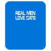 real men love cats Mousepad
