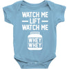 watch me lift watch me Baby Onesie