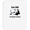 say no to doing things Mousepad