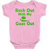 rock out with my guac out Baby Onesie