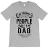 My Favorite People Call Me Dad T-Shirt