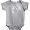 blow me Baby Onesie