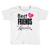 best friends forever Toddler T-shirt