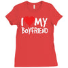 i love my boyfriend Ladies Fitted T-Shirt