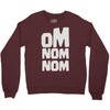 om nom nom Crewneck Sweatshirt
