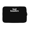 bad hombre Laptop sleeve