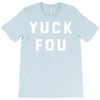 yuck fou T-Shirt