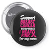 I Wear Pink For My Mom Pin-back button