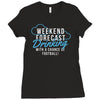 weekend ... drinking .. Ladies Fitted T-Shirt