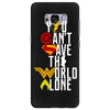 you can't save the world alone Samsung Galaxy S8 Plus