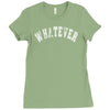 whatever Ladies Fitted T-Shirt
